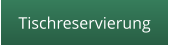 Tischreservierung
